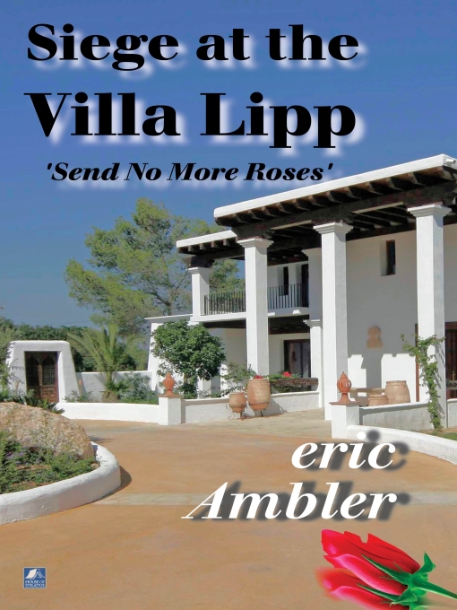 Title details for Siege at the Villa Lipp by Eric Ambler - Available